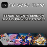 Beruntungnya Bermain Slot Di Provider Pg soft