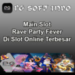 Main Slot Rave Party Fever Di Slot Online Terbesar