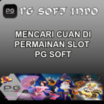Mencari Cuan Di Permainan Slot PGsoft