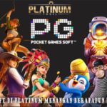 Bermain PG Soft di Platinum menang Berapapun Pasti Dibayar